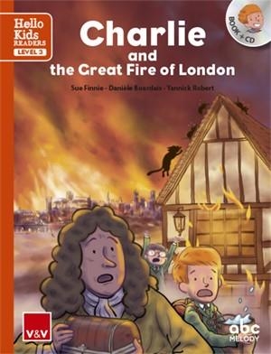 CHARLIE AND THE GREAT FIRE OF LONDON (HELLO KIDS) | 9788468238838 | ABC MELODY EDITIONS