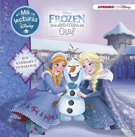 FROZEN. UNA AVENTURA DE OLAF (MIS LECTURAS DISNEY) | 9788416931279 | DISNEY