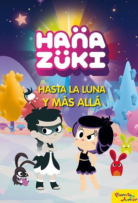 HANAZUKI. HASTA LA LUNA Y MÁS ALLÁ | 9788408178811 | HANAZUKI