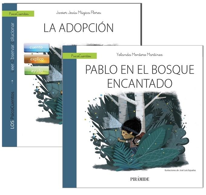 LA ADOPCIÓN + CUENTO: PABLO EN EL BOSQUE ENCANTADO GUIA | 9788436837476 | MÚGICA, JAVIER / MONTERO, YOLANDA