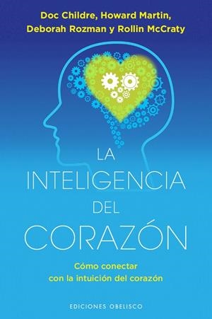LA INTELIGENCIA DEL CORAZÓN | 9788491112822 | CHILDRE, DOC / MARTIN, HOWARD / ROZMAN, DEBORAH / MCCRATY, ROLLIN