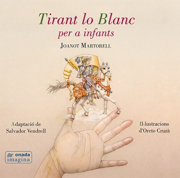 TIRANT LO BLANC PER A INFANTS | 9788416505494 | VENDRELL GRAU, SALVADOR / CRUZÀ BOIX, ORETO