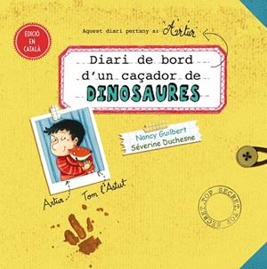 DIARI DE BORD D´UN CAÇADOR DE DINOSAURES | 9788491450948 | GUILBERT, NANCY