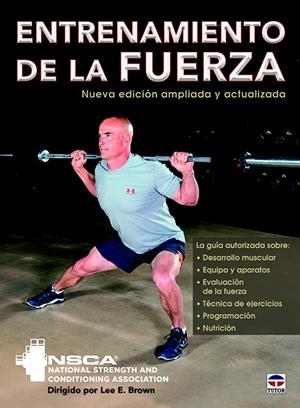 ENTRENAMIENTO DE LA FUERZA | 9788416676439 | NSCA NATIONAL STRENGTH AND CONDITIONING ASSOCIATION
