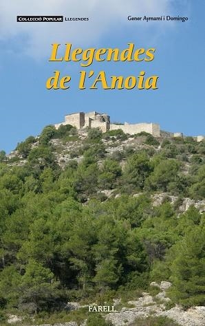 LLEGENDES DE L'ANOIA | 9788492811977 | GENER AYMAMI I DOMINGO