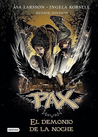 PAX. EL DEMONIO DE LA NOCHE | 9788408178705 | LARSSON, ÅSA / KORSELL, INGELA / JONSSON, HENRIK