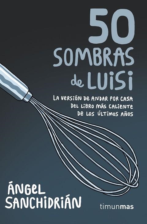 50 SOMBRAS DE LUISI | 9788445004975 | SANCHIDRIÁN, ÁNGEL