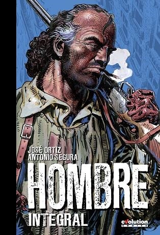 HOMBRE EDICIÓN INTEGRAL | 9788490945186 | ORTIZ, JOSÉ/ SEGURA, ANTONIO