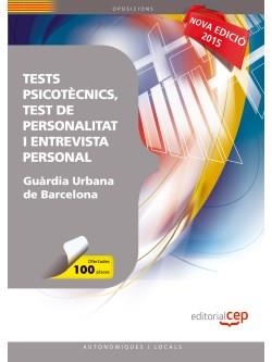 TESTS PSICOTÈCNICS, TEST DE PERSONALITAT I ENTREVISTA PERSONAL PER A LA GUÀRDIA | 9788468156897 | EDITORIAL CEP, S.L.