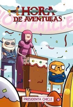 HORA DE AVENTURAS: NG 8 PRESIDENTA CHICLE | 9788467928716 | KATE LETH, BRIDGET UNDERWOOD, JENNA AYOUB Y L