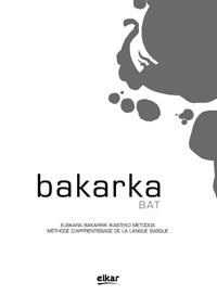 BAKARKA 1 (FRANTSESEZ) (+ERANTZUNAK) | 9788415337102 | LETAMENDIA SAN ROMAN, JUAN ANTONIO