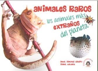 ANIMALES RAROS | 9788494708817 | SÁNCHEZ CRESPO, ÁNGEL / GALENDE, ISABEL