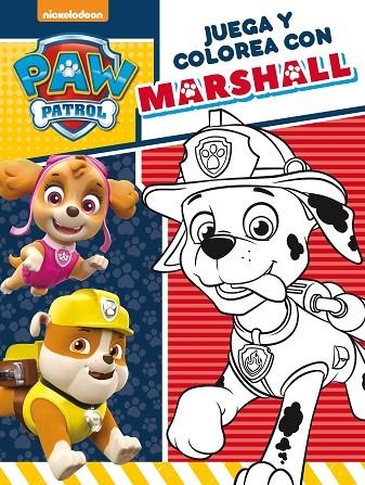 JUEGA Y COLOREA CON MARSHALL (PAW PATROL - PATRULLA CANINA. ACTIVIDADES) | 9788448849535 | NICKELODEON