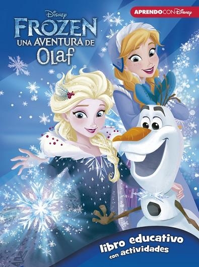 FROZEN: UNA AVENTURA DE OLAF (LIBRO EDUCATIVO DISNEY CON ACTIVIDADES) | 9788416931323 | DISNEY