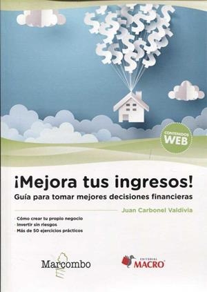 MEJORA TUS INGRESOS! | 9788426725578 | CARBONEL, JUAN