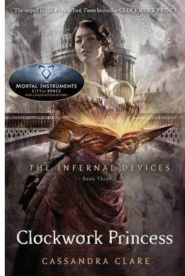 INFERNAL DEVICES 3: CLOCKWORK PRINCESS | 9781406321340 | CLARE, CASSANDRA