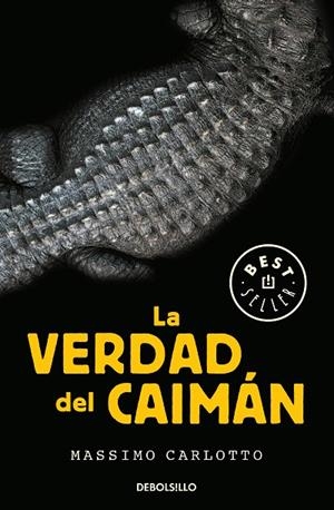LA VERDAD DEL CAIMÁN (SERIE DEL CAIMÁN 1) | 9788466342629 | MASSIMO CARLOTTO