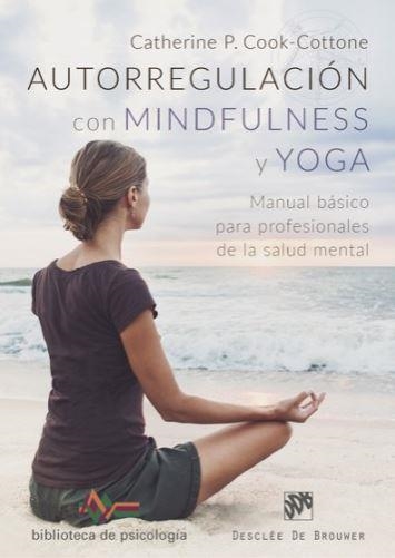 AUTORREGULACION CON MINDFULNESS Y YOGA | 9788433029553 | COOK, CATHERINE