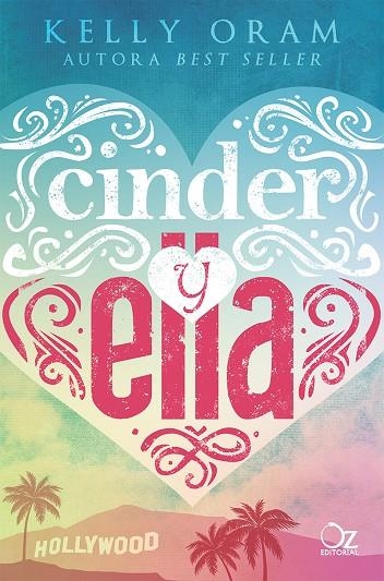 CINDER Y ELLA | 9788416224784 | ORAM, KELLY