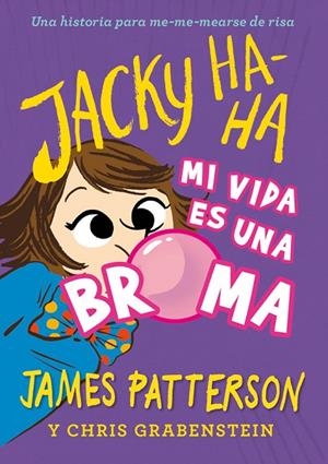 JACKY HA-HA 2 MI VIDA ES UNA BROMA | 9788424662394 | PATTERSON, JAMES