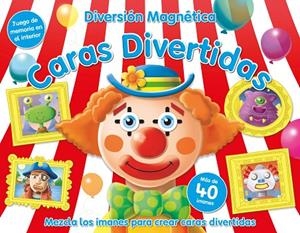 DIVERSIÓN MAGNÉTICA- CARAS DIVERTIDAS | 9788491780243 | AAVV