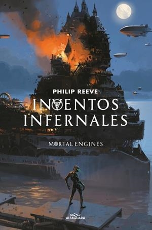 INVENTOS INFERNALES (SERIE MÁQUINAS MORTALES 3) | 9788420486871 | PHILIP REEVE