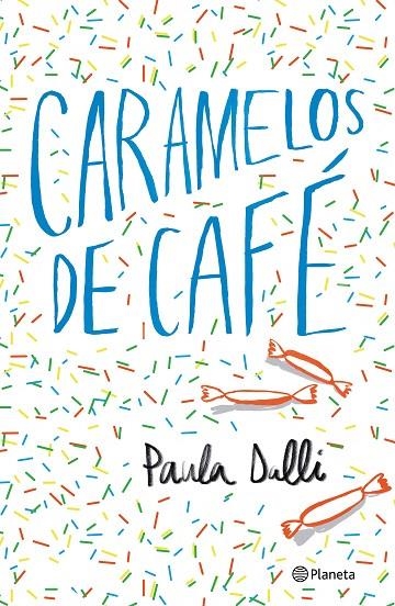 CARAMELOS DE CAFÉ | 9788408180616 | DALLI, PAULA
