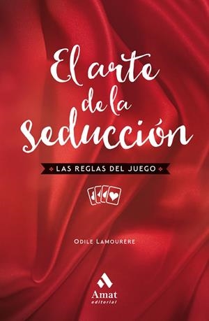 EL ARTE DE LA SEDUCCION NE | 9788417208080 | LAMOURÈRE, ODILE