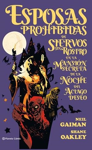 ESPOSAS PROHIBIDAS DE SIERVOS SIN ROSTRO | 9788491467380 | GAIMAN, NEIL / OAKLEY, SHANE