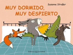 MUY DORMIDO, MUY DESPIERTO | 9788426144607 | STRABER,SUSANNE
