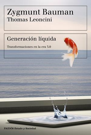 GENERACIÓN LÍQUIDA | 9788449334108 | BAUMAN, ZYGMUNT / LEONCINI, THOMAS