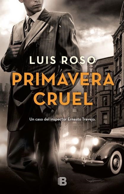 PRIMAVERA CRUEL (INSPECTOR TREVEJO 2) | 9788466662697 | LUIS ROSO