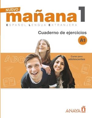 NUEVO MAÑANA 1 A1. CUADERNO DE EJERCICIOS | 9788469846490 | BARTOLOMÉ ALONSO, Mª PAZ/LÓPEZ BARBERÁ, ISABEL/ALZUGARAY ZARAGÜETA, PILAR/Y OTROS