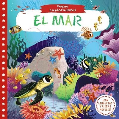PEQUE EXPLORADORES. EL MAR | 9788469621189 | VARIOS