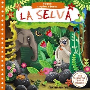 PEQUE EXPLORADORES. LA SELVA | 9788469621196 | VARIOS