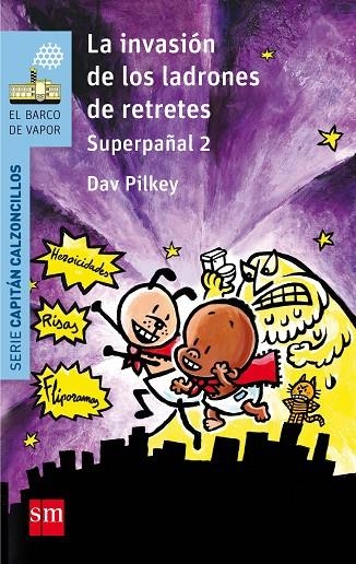 LA INVASIÓN DE LOS LADRONES DE RETRETES | 9788467585339 | PILKEY, DAV