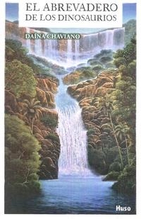 EL ABREVADERO DE LOS DINOSAURIOS | 9788494706240 | DAÍNA CHAVIANO