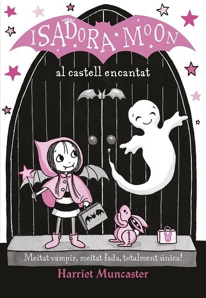 LA ISADORA MOON AL CASTELL ENCANTAT (LA ISADORA MOON) | 9788420487465 | HARRIET MUNCASTER