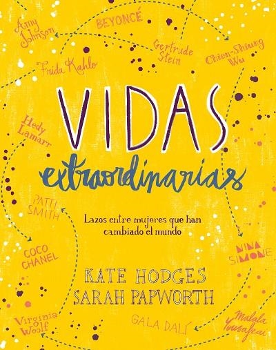VIDAS EXTRAORDINARIAS | 9788416890514 | HODGES, KATE / PAPWORTH, SARAH
