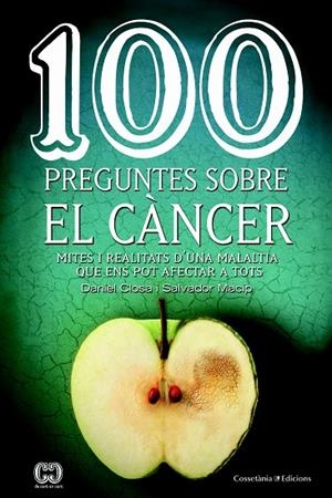 100 PREGUNTES SOBRE EL CÀNCER | 9788490347171 | CLOSA I AUTET, DANIEL / MACIP I MARESMA, SALVADOR