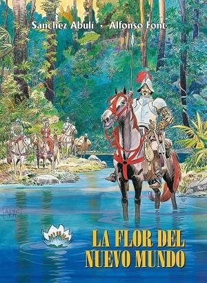 LA FLOR DEL NUEVO MUNDO | 9788491465904 | FONT, ALFONSO