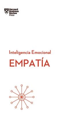 EMPATIA. SERIE INTELIGENCIA EMOCIONAL HBR | 9788494606663 | HARVARD BUSINESS REVIEW