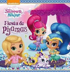 FIESTA DE PIJAMAS (SHIMMER & SHINE. PRIMERAS LECTURAS) | 9788448849474 | NICKELODEON