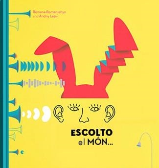 ESCOLTO EL MÓN... | 9788417374020 | ROMANYSHSHYN, ROMANA