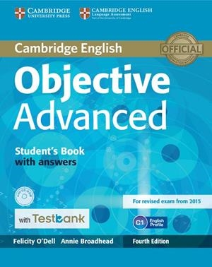 OBJECTIVE ADVANCED STUDENT'S BOOK WITH ANSWERS WITH CD-ROM WITH TESTBANK 4TH EDI | 9781107542358 | O'DELL,FELICITY / BROADHEAD,ANNIE