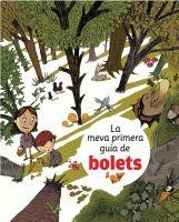 MEVA PRIMERA GUIA DE BOLETS, LA | 9788424628260 | AA.VV.