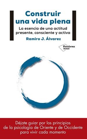 CONSTRUIR UNA VIDA PLENA | 9788417114886 | ÁLVAREZ FERNÁNDEZ, RAMIRO J.