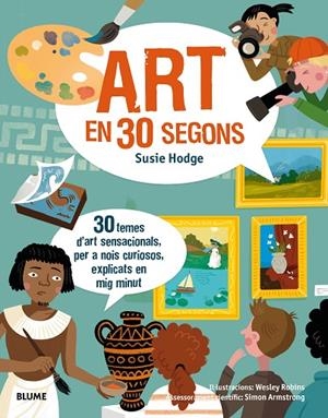 30 SEGONS. ART EN 30 SEGONS | 9788417254148 | HODGE, SUSIE / ROBINS, WESLEY