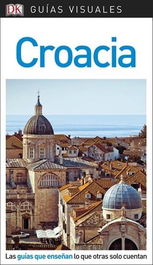 CROACIA GUÍA VISUAL | 9780241340240