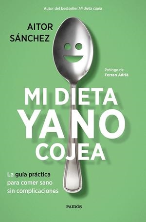 MI DIETA YA NO COJEA | 9788449334276 | SÁNCHEZ GARCÍA, AITOR